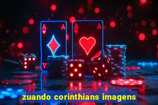 zuando corinthians imagens